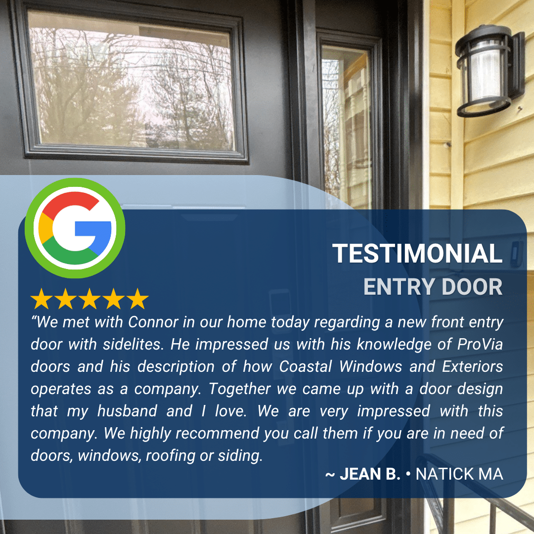 Google review from Jean B. of Natick, MA about her entry door replacement